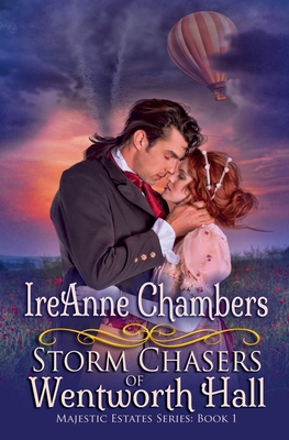 Storm Chasers of Wentworth Hall - Chambers, Ireanne