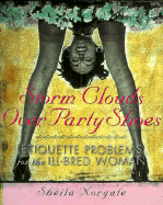Storm Clouds Over Party Shoes: Etiquette Problems for Girls