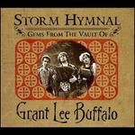 Storm Hymnal: Gems from the Vault of Grant Lee Buffalo