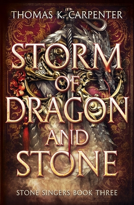 Storm of Dragon and Stone: A Hundred Halls Novel - Carpenter, Thomas K