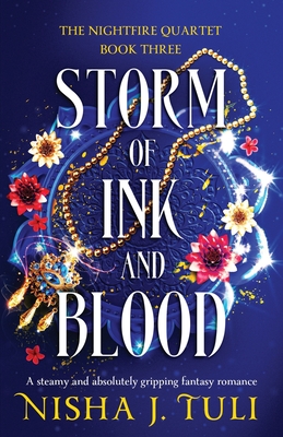 Storm of Ink and Blood: A steamy and absolutely gripping fantasy romance - Tuli, Nisha J