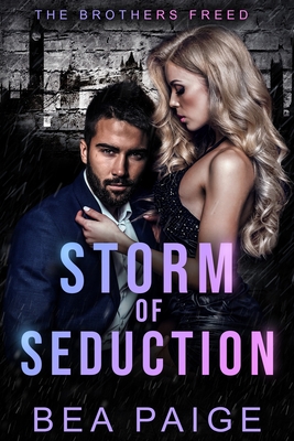 Storm of Seduction: A contemporary reverse harem romance - Paige, Bea