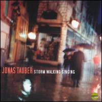 Storm Walking Singing - Jonas Tauber