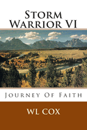 Storm Warrior VI: Journey of Faith