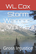 Storm Warrior-Vol 46: Gross Injustice