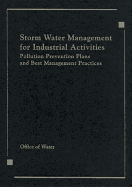 Storm Water Management for Industrial Activities Developing Pollution Prevention Plans and Best Management Practices