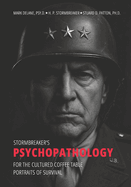 Stormbreaker's Psychopathology for the Cultured Coffee Table: Black & White Edition