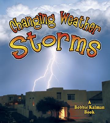 Storms: Changing Weather - MacAuley, Kelley