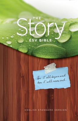 Story Bible-ESV - Akin, Daniel L (Contributions by), and Anderson, Scott (Contributions by), and Bridges, J D (Contributions by)