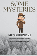 Story Book Part 24: Collection of different stories