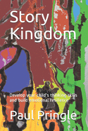 Story Kingdom: Develop your child's thinking skills and build emotional resilience