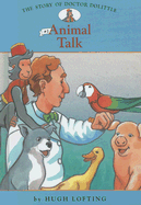 Story of Doctor Dolittle: #1 Animal Talk