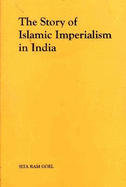 Story of Islamic imperialism in India