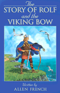 Story of Rolf & the Viking Bow