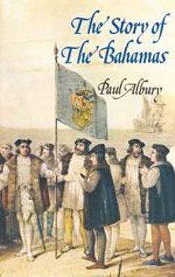 Story of the Bahamas - Albury, Paul