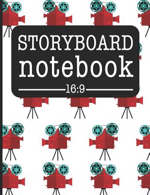 Storyboard Notebook 16: 9: Filmmaker Notebook with Movie Camera Design to Sketch and Write Out Scenes with Easy-To-Use Template - Designs, Hj