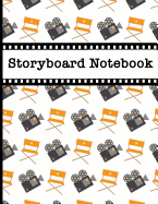 Storyboard Notebook: Filmmaker 16:9 Notebook with Camera & Director's Chair Design to Sketch and Write Out Scenes with Easy-To-Use Template