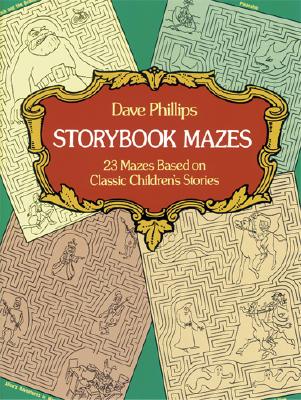 Storybook Mazes - Phillips, Dave