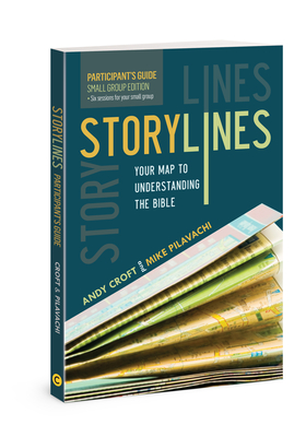 Storylines Small Group Edition Participants Guide - Croft, Andy