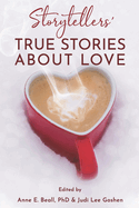 Storytellers' True Stories about Love