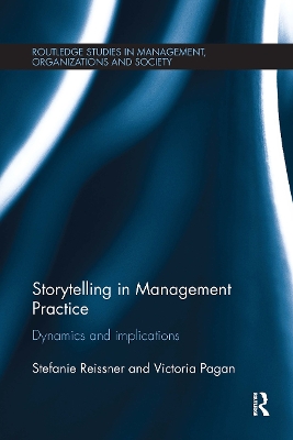 Storytelling in Management Practice: Dynamics and Implications - Reissner, Stefanie, and Pagan, Victoria