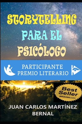 Storytelling Para El Psic?logo - Mart?nez Bernal, Juan Carlos