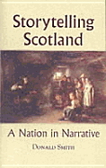 Storytelling Scotland: A Nation in Narrative