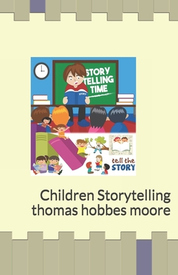 Storytelling Time: Children Storytelling - Heng, Thomas, and Hobbes Moore, Thomas