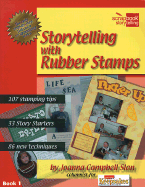 Storytelling with Rubber Stamps - Slan, Joanna Campbell, and Campbell-Slan, Joanna