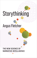 Storythinking: The New Science of Narrative Intelligence
