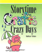 Storytime Crafts: Crazy Days