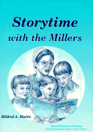 Storytime with the Millers - Martin, Mildred A
