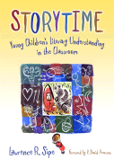 Storytime: Young Children's Literary Understanding in the Classroom