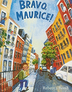 Storytown: Library Book Grade K Bravo Maurice!