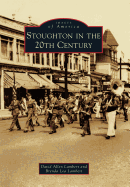Stoughton in the 20th Century