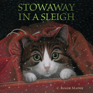 Stowaway in a Sleigh: A Christmas Holiday Book for Kids