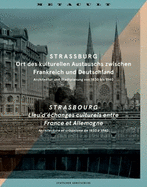 Straburg: Ort des kulturellen Austauschs zwischen Frankreich und Deutschland