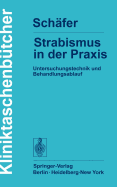 Strabismus in der Praxis : Untersuchungstechnik und Behandlungsablauf