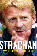 Strachan: My Life in Football