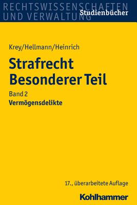 Strafrecht Besonderer Teil: Band 2: Vermogensdelikte - Hellmann, Uwe, and Heinrich, Manfred