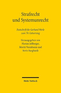 Strafrecht Und Systemunrecht: Festschrift Fur Gerhard Werle Zum 70. Geburtstag