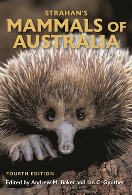Strahan's Mammals of Australia - Baker, Andrew M.