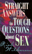 Straight Answers to Tough Questions about Sex