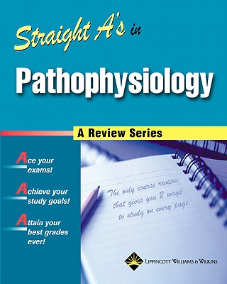 Straight A's in Pathophysiology - Breedlove, Rita (Editor), and Bruck, Laura (Editor), and Comerford, Karen (Editor)