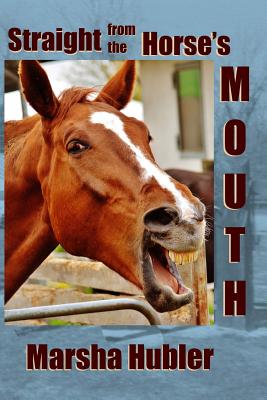 Straight from the Horse's Mouth: A 60-Day Devotional for Kids - Hubler, Marsha