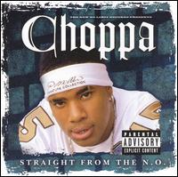 Straight from the N.O. - Choppa