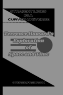 Straight Lines in a Curved Universe: Terrence Howard's Exploration of Space and Time