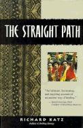 Straight Path: A Story of Healing and Transformation in Fiji - Katz, Richard