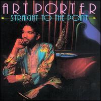 Straight to the Point - Art Porter