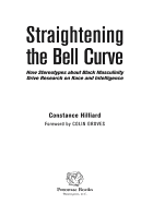 Straightening the Bell Curve: How Stereotypes About Black Masculinity Drive Research on Race and Intelligence